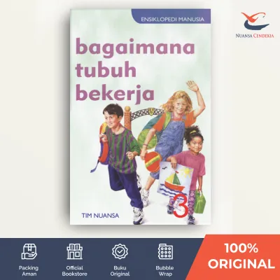 Ensiklopedi Manusia: Bagaimana Tubuh Bekerja - Tim Nuansa - Nuansa Cendekia