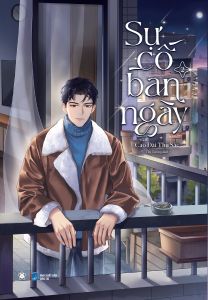 Sự Cố Ban Ngày: Tập 2 - Bản Đặc Biệt - Tặng Bookmark Poster A3 Standee (Số Lượng Có Hạn)