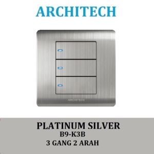 ARCHITECH PLATINUM B9-K3B SILVER Sakelar/Saklar/CETEK 3 Gang 2Arah LED