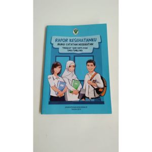 Rapor Kesehatan Catatan SMP - SMA | Buku Biru | Peserta Didik Tingkat SMP / MTS dan SMA / SMK / MA
