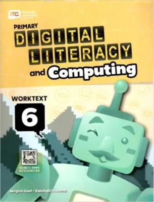 MARSHALL CAVENDISH PRIMARY DIGITAL LITERACY COMPUTING PROGRAMME WORKTEXT STAGE 6_ ISBN 9789815260076