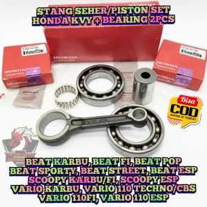 STANG SEHER/PISTON SET KVY BEARING 2 PCS KUALITAS ASLI ORIGINAL HONDA BEAT KARBU BEAT FI BEAT POP BEAT SPORTY BEAT STREET BEAT ESP SCOOPY KARBU/FI SCOOPY ESP VARIO KARBU VARIO 110 TECHNO/CB VARIO 110FI VARIO 110 ESP