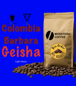 Monstera Coffee - Colombia Barbara Geisha - Light Roast