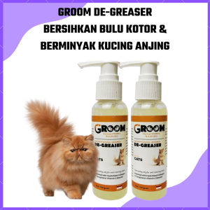 DEGREASER GROOM MEMBERSIHKAN BULU KOTOR KUCEL BERMINYAK UNTUK KUCING DAN ANJING