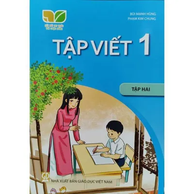Vở toán tập viết tiếng việt lớp 1 kết nối tri thức với cuộc sống