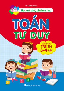 Sách Toán Tư Duy Dành Cho Trẻ Em 3-4 Tuổi