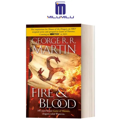 Fire & Blood: 300 Years Before A Game of Thrones (A Song of Ice and Fire Fire and Blood) Paperback by George R. R. Martin Original English books
