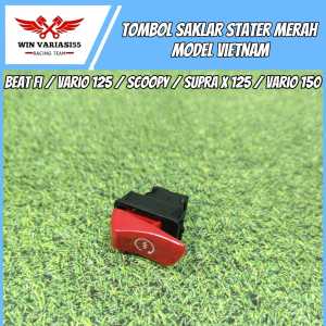 Tombol saklar Stater merah model Vietnam Beat Fi Vario 125 Scoopy Supra x 125 Vario 150 dll WV55