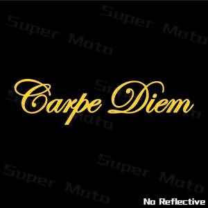 Car Stickers Decoration Front and Rear Windshield Moto Scooter Body "Carpe Diem" Creative English Decal Accesorios Waterproof For HONDA Suzuki BMW VinFast GPX Modenas