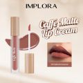 IMPLORA Caffe Matte Lip Cream - Lipcream Tahan Lama BY AILIN. 