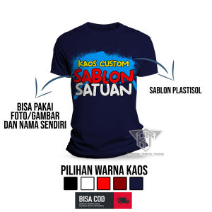 Kaos Terlaris sablon satuan - kaos foto dan nama sendiri - kaos bebas desain sendiri - Kaos sablon depan dan belakang - baju foto sendiri - kaos sablon request foto dan nama sendiri - kaos sablon logo sendiri - Kaos Distro Bandung - baju sablon custom