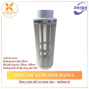 Ống Lọc Nước Lưới Inox Chống Rỉ 1ly Daiwa Lược Rác Cặn Bẩn | Phi 140 Dài 50cm 100cm NPP Khởi Hoàn