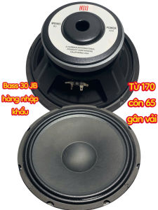 Loa bass 30 JB từ 170 côn 65 gân vải - giá 1 cái - hàng nhập khẩu - loa gia đình