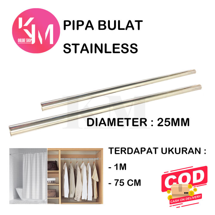Pipa Bulat Stainless Steel Diameter 1 Inchi (25MM) Panjang 75 CM & 1M