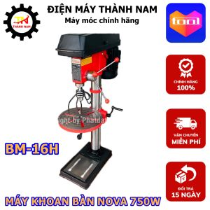 Máy Khoan Bàn NOVA BM-16H - Công Suất 750W - Bảo Hành 6 Tháng