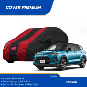 PREMIUM Body Cover Mobil RAIZE Sarung Mobil RAIZE TURBO waterproof anti uv Mobil raize rocky