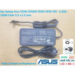 ️[Sạc zin] Sạc laptop Asus ZX50J ZX50JX ZX50J ZX50 19V - 6.32A - 120W Chân 5.5 x 2.5 mm