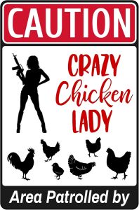 Bestylez Area Patrolled by Chicken Lady - Crazy Chicken Lovers Gag Gifts - Funny Farm Yard Fence Chicken Coop Caution Sign Outdoor Decor 12" * 8" (052)