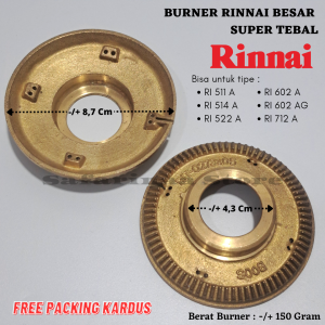 BURNER RINNAI BESAR SUPER TEBAL TYPE RI 511 A RI 522 A RI 522 AT RI RI 602 A RI 712 A