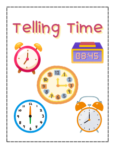 Telling Time Worksheets: Hour Half hour Quarter past Quarter to (ใบงานการเรียนรู้เรื่องเวลา)