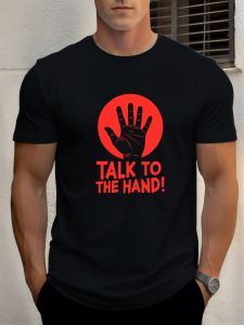 2025 Summer Mens Cotton T Shirt TALK TO THE HAND! Trendy Print Round Neck T-Shirt Casual Breathable Street Style Daily Top