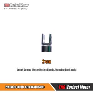 Peninggi Shock Belakang Matic Universal Model Original TRG Tinggi 2 cm 4 cm dan 6 cm Bisa Untuk Semua Motor Matic