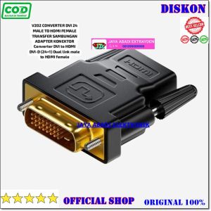 V202 ORI CONVERTER DVI 24 MALE TO HDMI FEMALE HIGH QUALITY DATA TRANSFER SAMBUNGAN ADAPTER KONEKTOR.