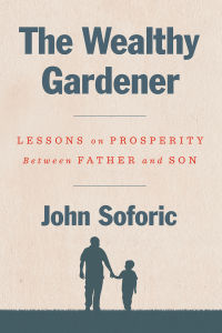 The Wealthy Gardener: Lessons on Prosperity between Father and Son
