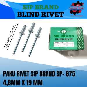 JUAL Paku rivet / blind rivet SIP Brand SP-675 48MM x 19MM READY STOK!!! [HARGA PER 100 PCS]