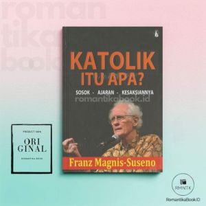 Buku Katolik Itu Apa? - Franz Magnis Suseno - KANISIUS