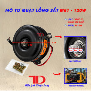 Mô Tơ Quạt Dàn Lồng Sắt M81 120W 24V Model M81-24V Motor Quạt Dàn Nóng Điều Hòa Ô Tô Bền Bỉ