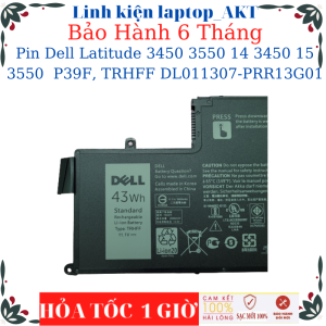 Pin laptop Dell Latitude 3450 3550 14 3450 15 3550 P39F TRHFF DL011307-PRR13G01- Pin Dell TRHFF- 43Wh