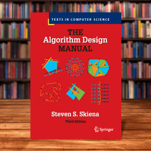 The Algorithm Design Manual (Texts in Computer Science) by Steven S. Skiena [High Quality Paperback]