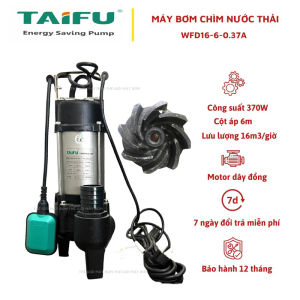Máy bơm chìm nước thải hút bùn 370W (0.5HP) Thân INOX 304 TAIFU WFD16-6-0.37A - Bảo hành 1 năm Máy bơm tõm