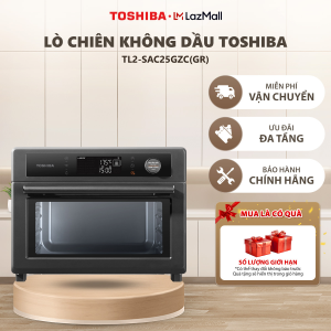 Lò chiên không dầu Toshiba TL2-SAC25GZC(GR) - 25L - 1600W - Hàng chính hãng - Bảo hành 12 tháng