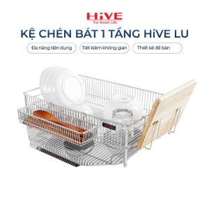 Kệ úp chén bát 1 tầng HiVE LU inox cao cấp