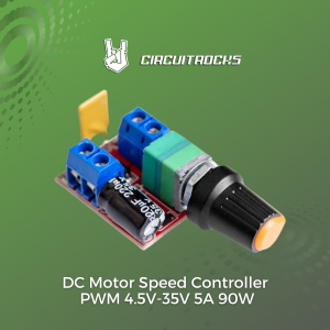 Circuitroks DC Motor Speed Controller PWM 4.5V-35V 5A 90W