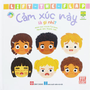 Sách Tương Tác - Lift-The-Flap - Cảm Xúc Này Là Gì Nhỉ?