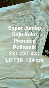 BAJU KOKO Super Jumbo 4XL 3XL 2XL Putih Bordir Lengan Panjang Tebal PREMACY / Pakaian Muslim Pria Ukuran Besar / Atasan Muslim Pria Big Size / Kemeja Muslim Kokoh Pria Jumbo Size