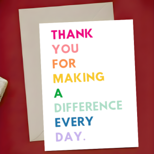 Thank You Card - Thank You for Making a Difference Every Day | Rainbow Block Letters | A6