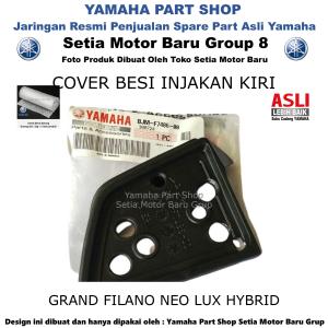 Cover Besi Injak Injakan Kiri Grand Filano Lux Neo Hybrid Asli Yamaha Surabaya