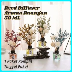 Reed Diffuser Aromaterapi Bunga Difuser Aroma Pengharum Ruangan Pewangi Oil Essential Reed Difuser REED DIFFUSER LOVERS GRASS REED DIFFUSER REFILL REED DIFFUSER HAMPERS PENGHARUM RUANG AROMATERAPI
