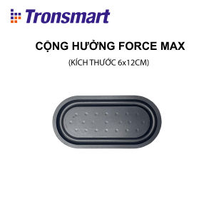 Màng cộng hưởng loa bluetooth Tronsmart Force Max - Chính Hãng