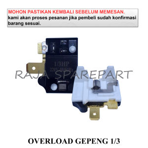 OG1/3 OVERLOAD KULKAS GEPENG 1 PINTU / 2 PINTU UKURAN 1/3HP