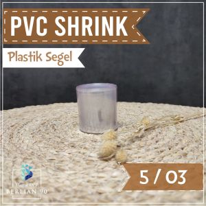 Plastik Segel 5 cm x 10 meter - Plastik Shrink - Pvc Shrink/Shrink Plastik Tube /Botol Minum