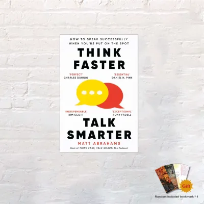 Think Faster Talk Smarter: How to Speak Successfully When Youre Put on the Spot book