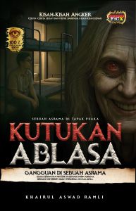 KUTUKAN ABLASA - Khairul Aswad Ramli