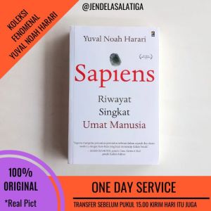 Sapiens Riwayat Singkat Umat Manusia - Yuval Noah Harari - 100% ori