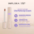 Implora Day to Day Lite Matte Lip Cream/Lipstick. 