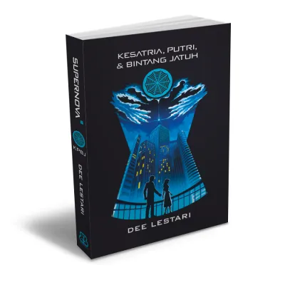 Novel Supernova 1 KPBJ Kesatria Putri dan Bintang Jatuh - Dee Lestari Republish - Mizan